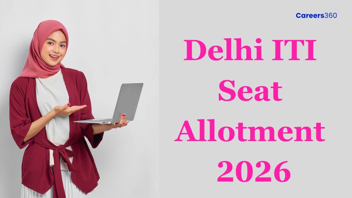 Delhi ITI Seat Allotment 2026: Check Result & Schedule